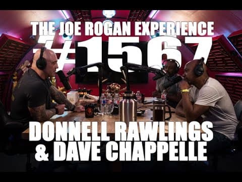 Joe Rogan Experience #1567 - Donnell Rawlings & Dave Chappelle